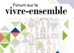 Forum sur le vivre-ensemble