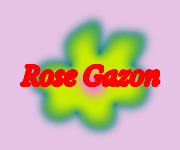 Rose Gazon